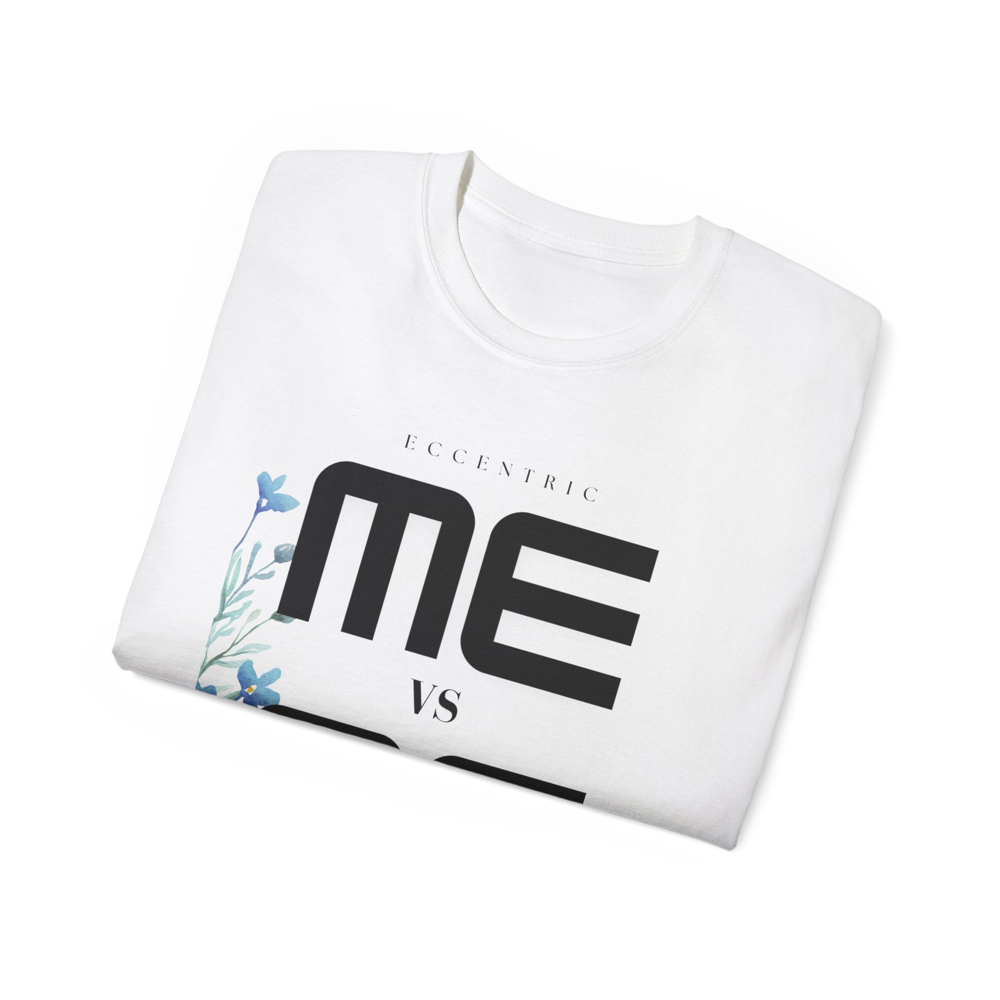 Me vs Me Floral Unisex Tee, Motivational Shirt, Casual Wear, Gift for Friends, Self-Love Tee, Everyday Comfort Tee