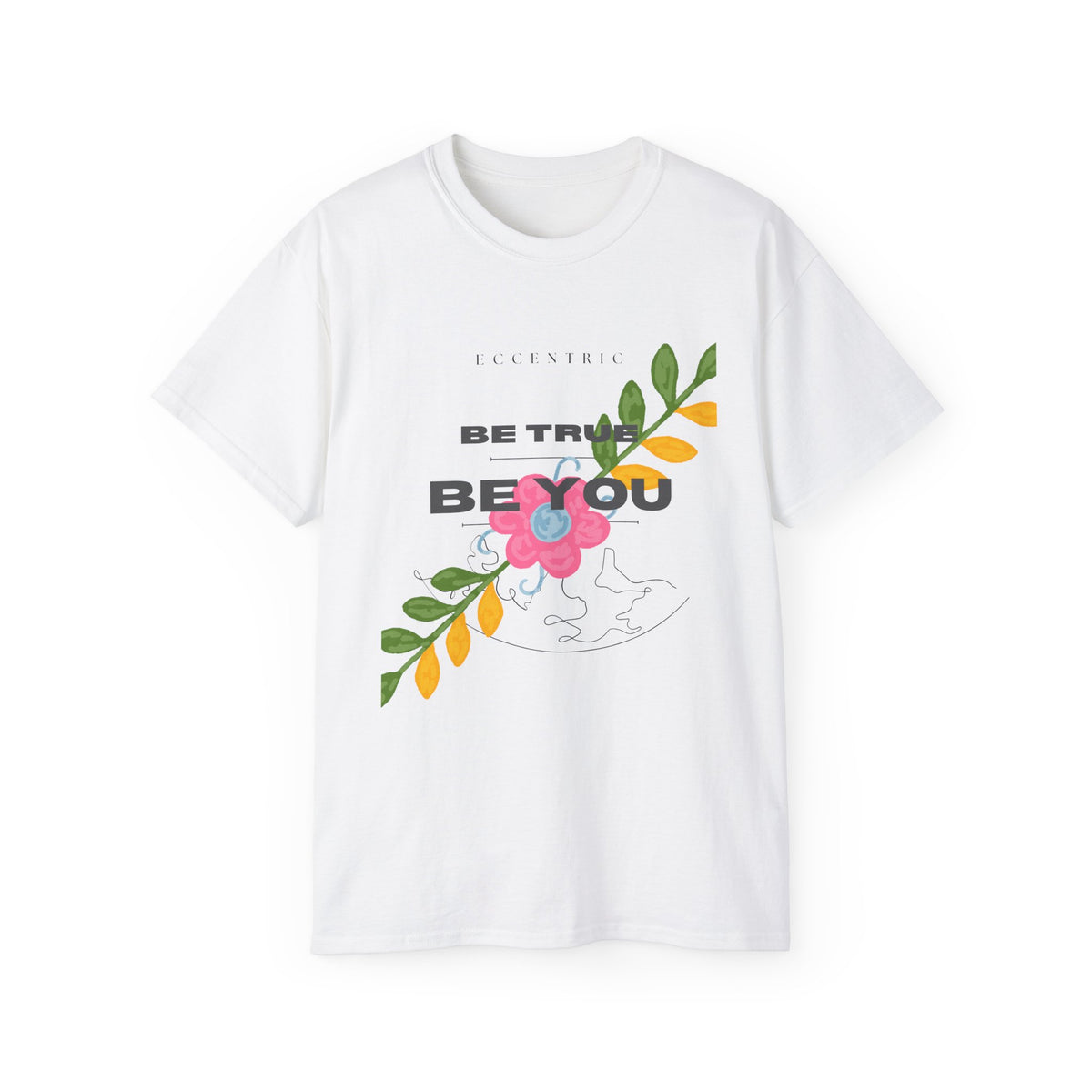 Be True Be You Unisex Ultra Cotton Tee, Inspirational Shirt, Motivational Tee, Gift for Her, Casual Wear, Self-Love Tee